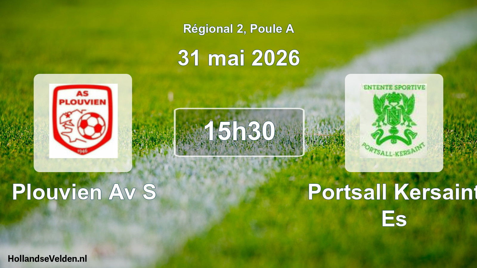 Geplande wedstrijd: Plouvien Av S - Portsall Kersaint Es (31 mai 2026)