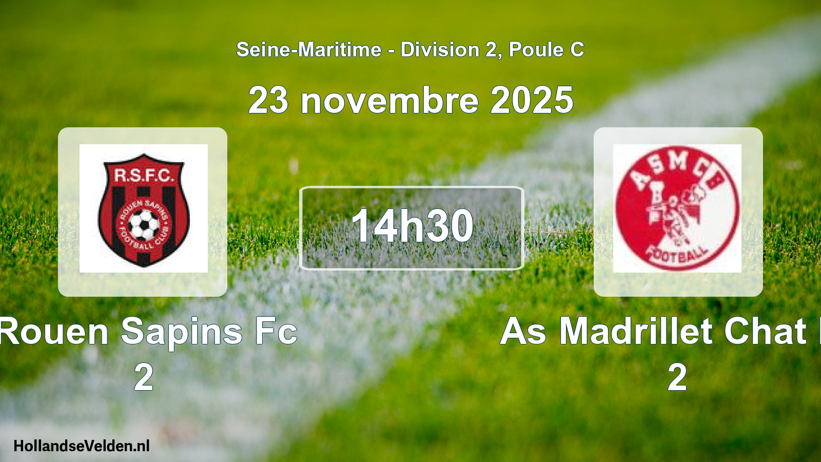 Geplande wedstrijd: Rouen Sapins Fc 2 - As Madrillet Chat Bl 2 (23 november 2025)