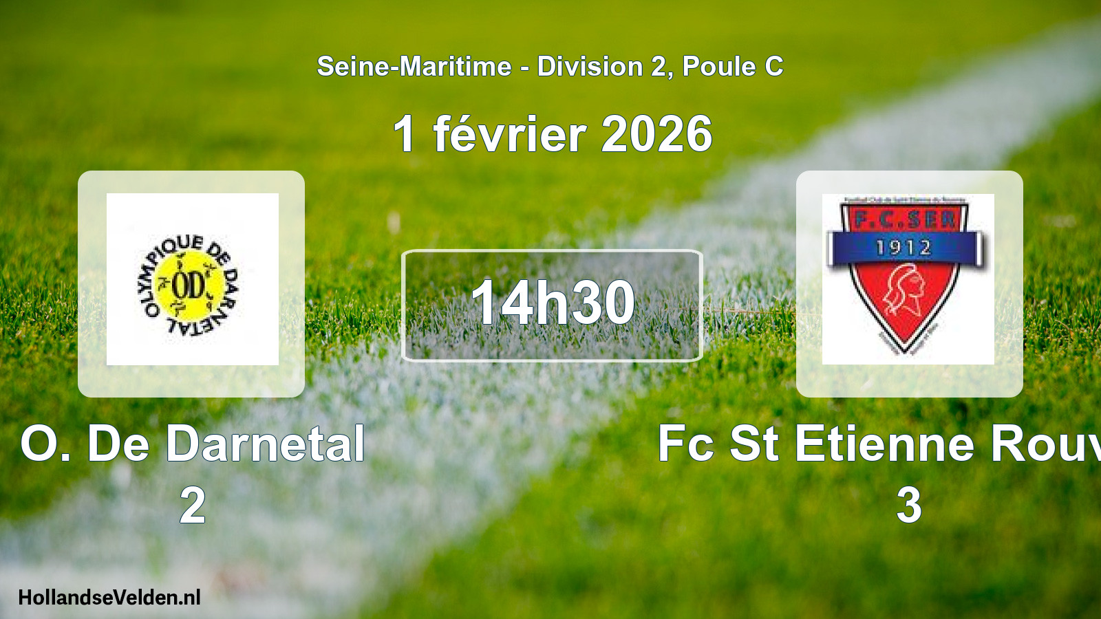 Geplande wedstrijd: O. De Darnetal 2 - Fc St Etienne Rouvra 3 (1 février 2026)