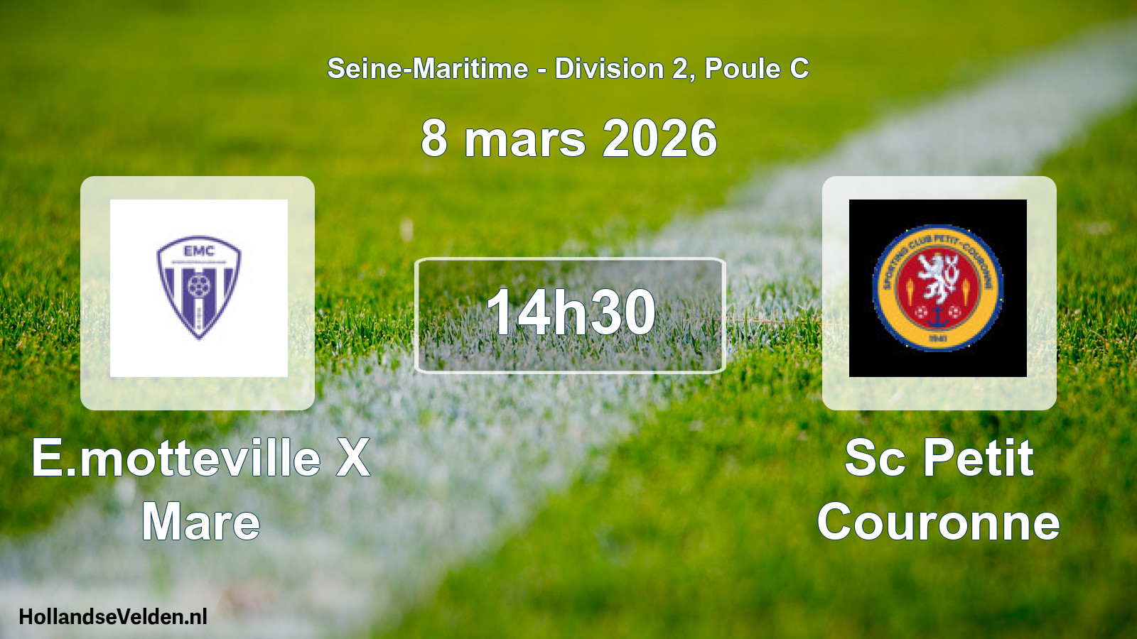 Scheduled Match: E.motteville X Mare - Sc Petit Couronne (8 March 2026)