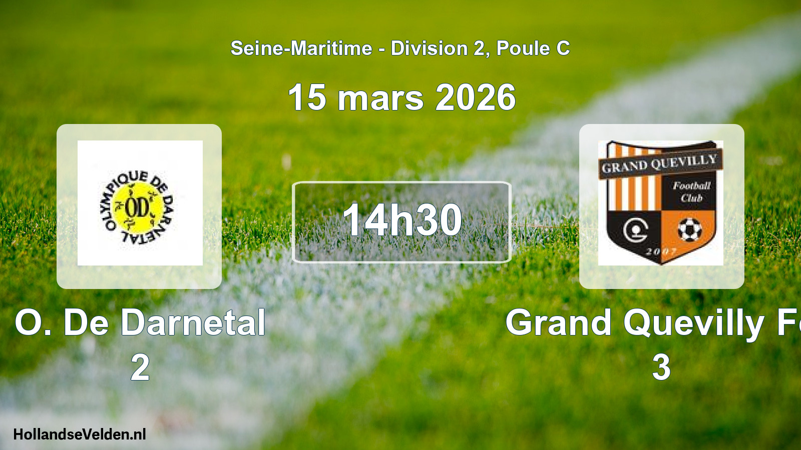 Geplande wedstrijd: O. De Darnetal 2 - Grand Quevilly Fc 3 (15 mars 2026)