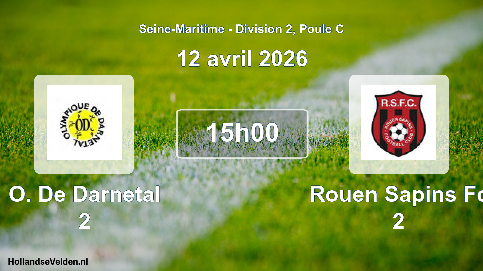 Geplande wedstrijd: O. De Darnetal 2 - Rouen Sapins Fc 2 (12 avril 2026)