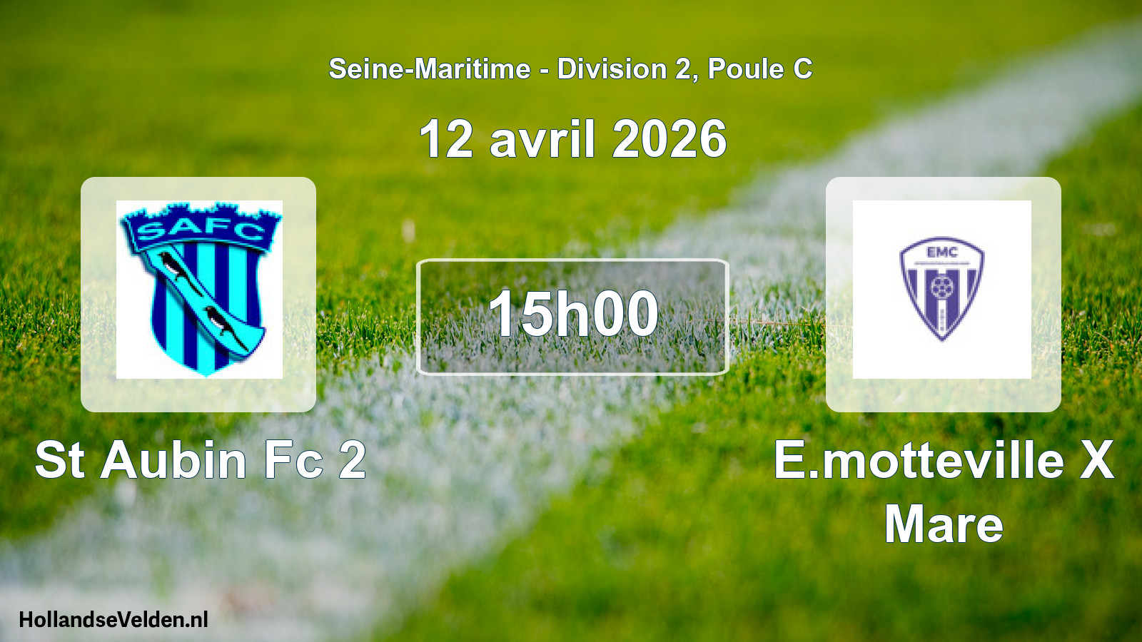 Geplande wedstrijd: St Aubin Fc 2 - E.motteville X Mare (12 avril 2026)