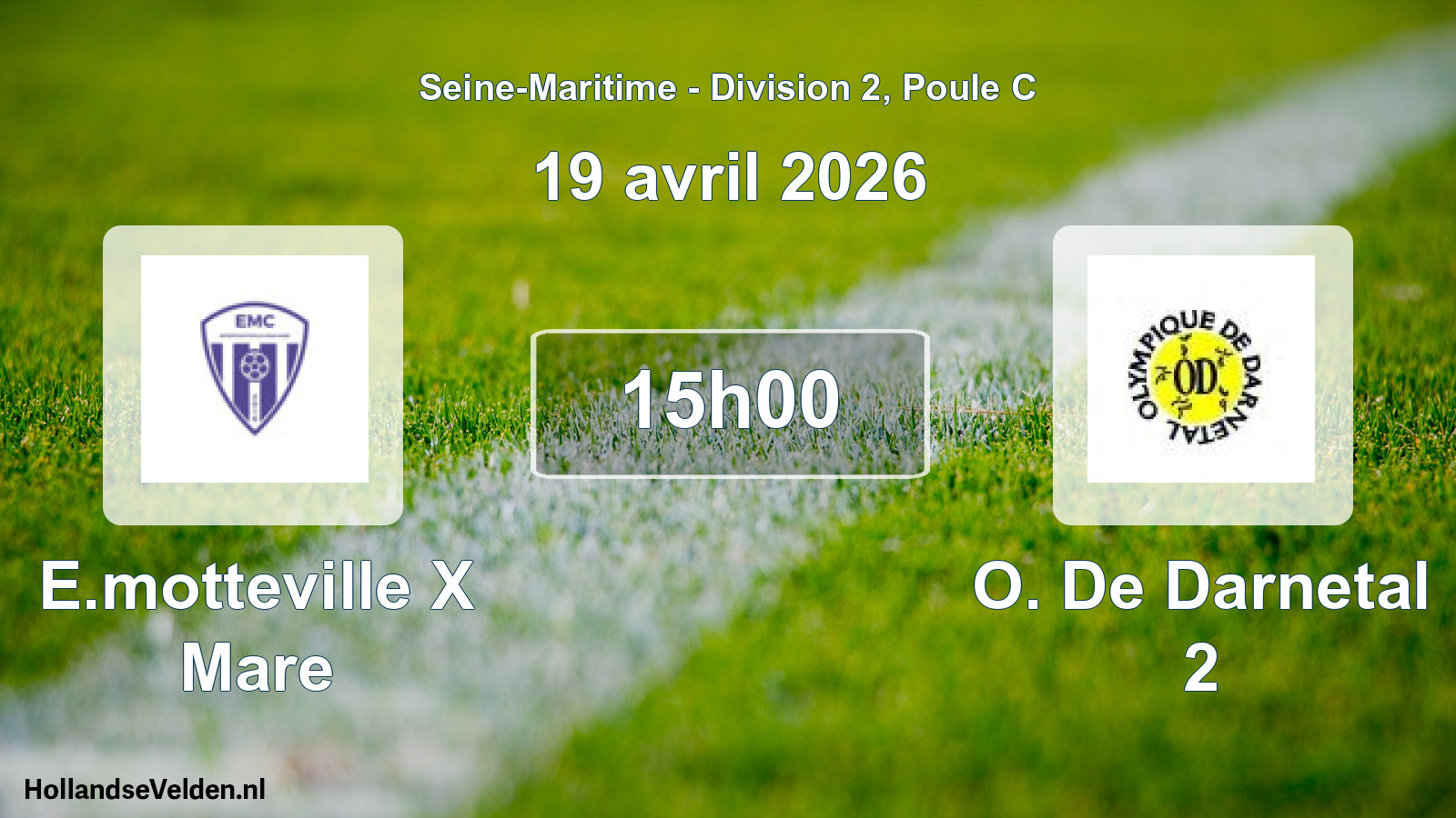 Geplande wedstrijd: E.motteville X Mare - O. De Darnetal 2 (19 april 2026)