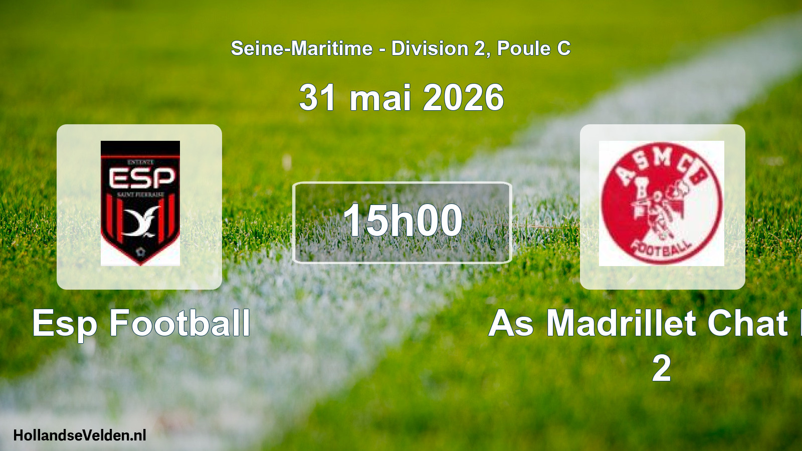 Geplande wedstrijd: Esp Football - As Madrillet Chat Bl 2 (31 mei 2026)