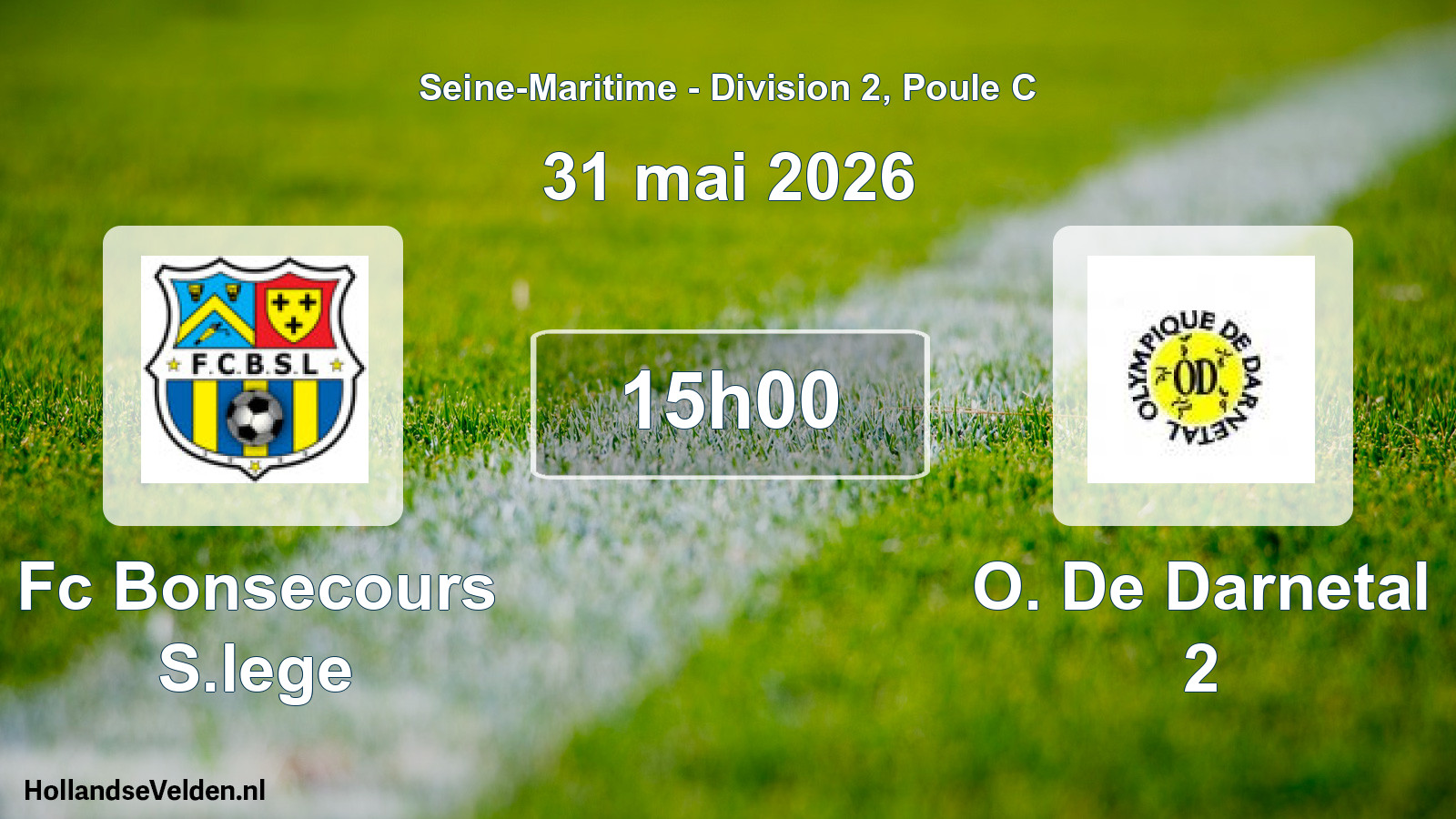 Geplande wedstrijd: Fc Bonsecours S.lege - O. De Darnetal 2 (31 mei 2026)