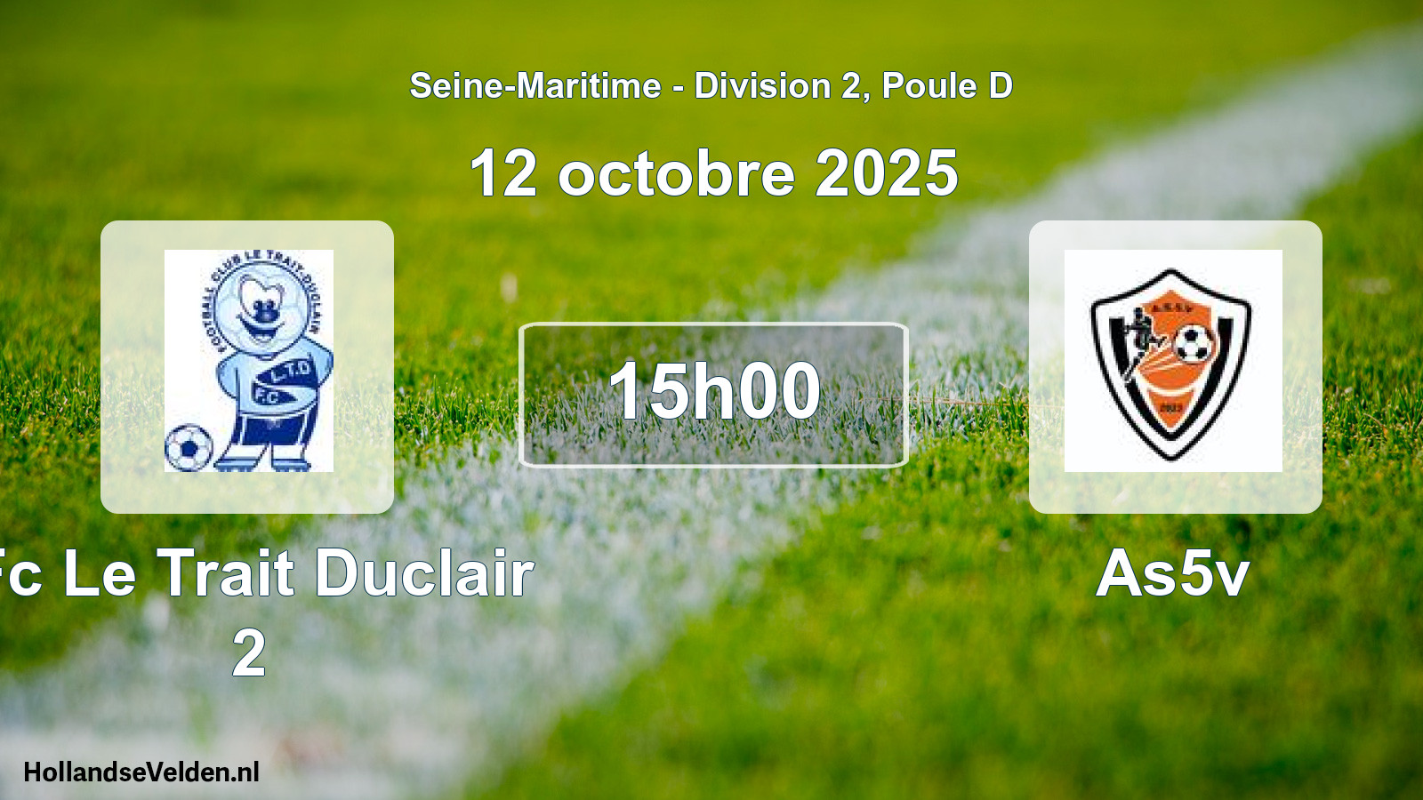 Geplande wedstrijd: Fc Le Trait Duclair 2 - As5v (12 octobre 2025)