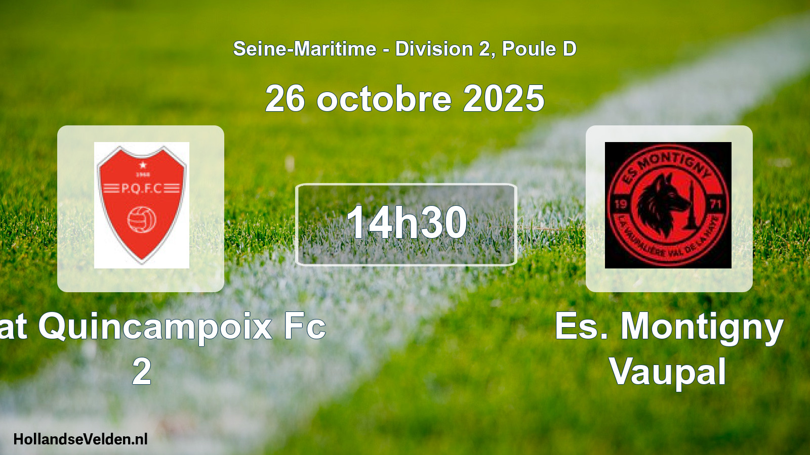 Scheduled Match: Plat Quincampoix Fc 2 - Es. Montigny Vaupal (26 October 2025)