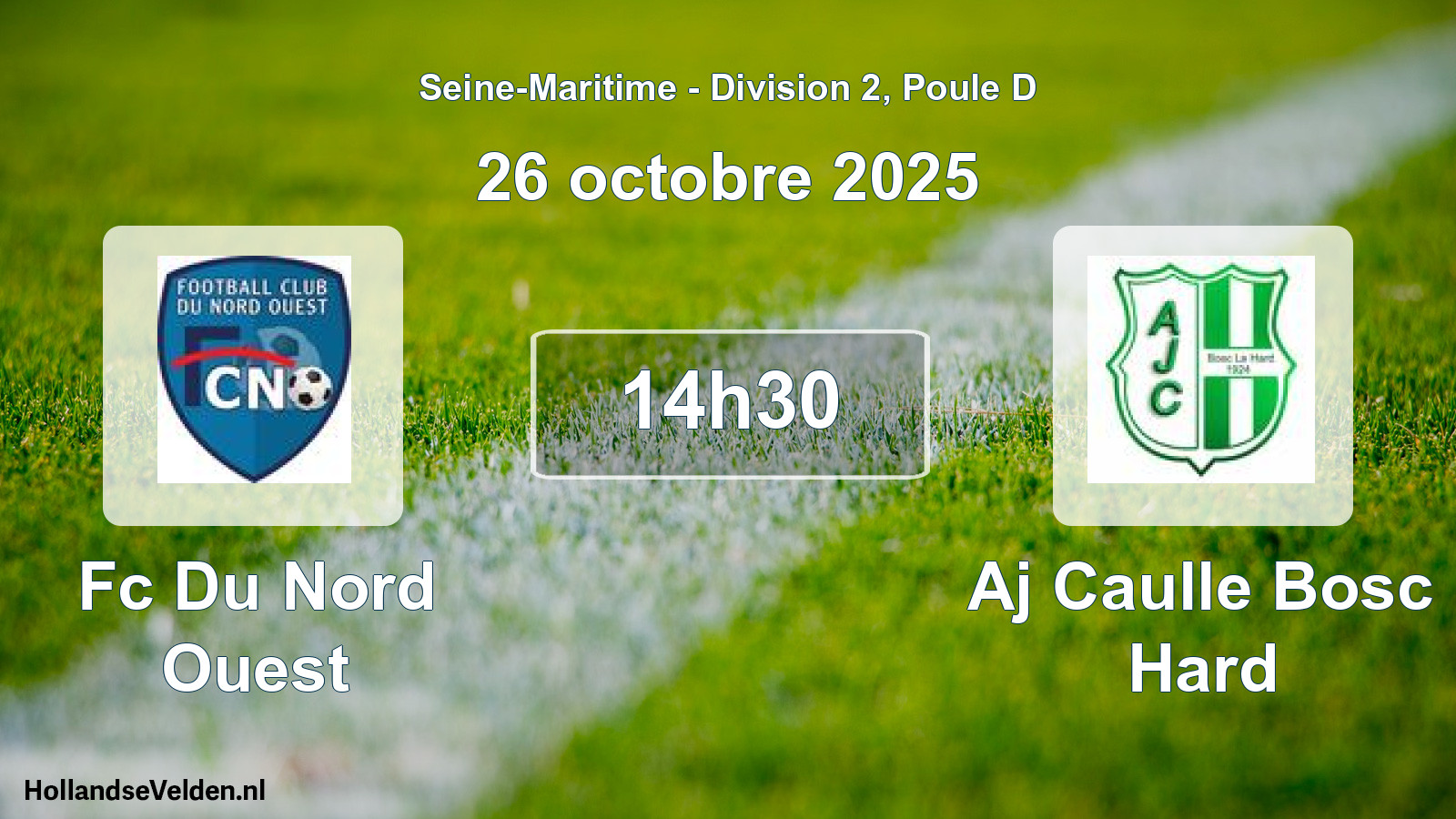 Geplande wedstrijd: Fc Du Nord Ouest - Aj Caulle Bosc Hard (26 octobre 2025)