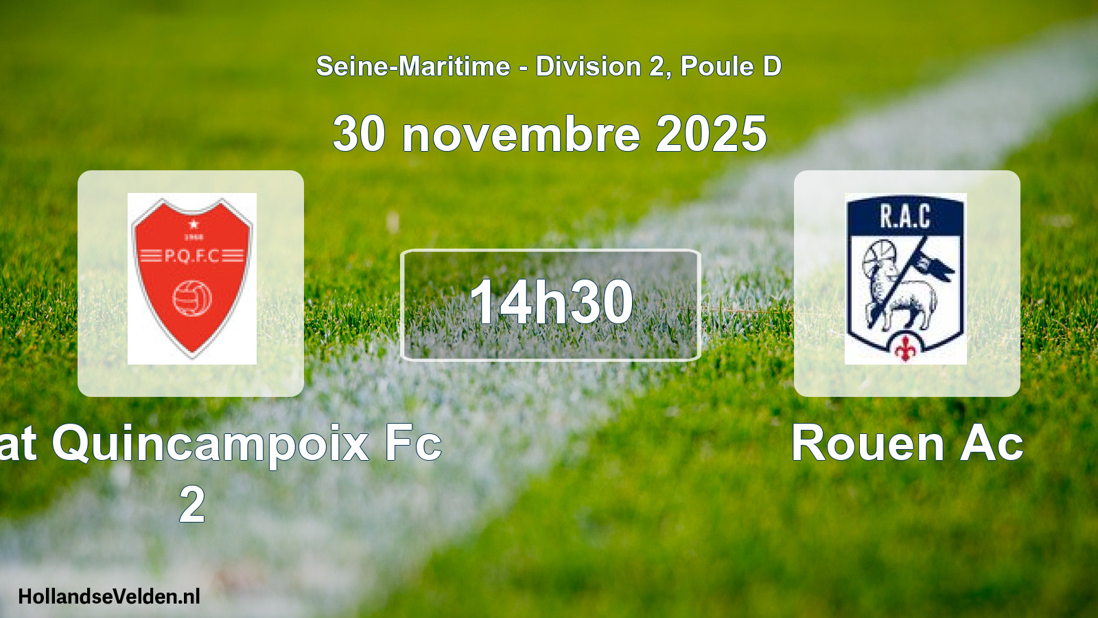Geplande wedstrijd: Plat Quincampoix Fc 2 - Rouen Ac (30 novembre 2025)
