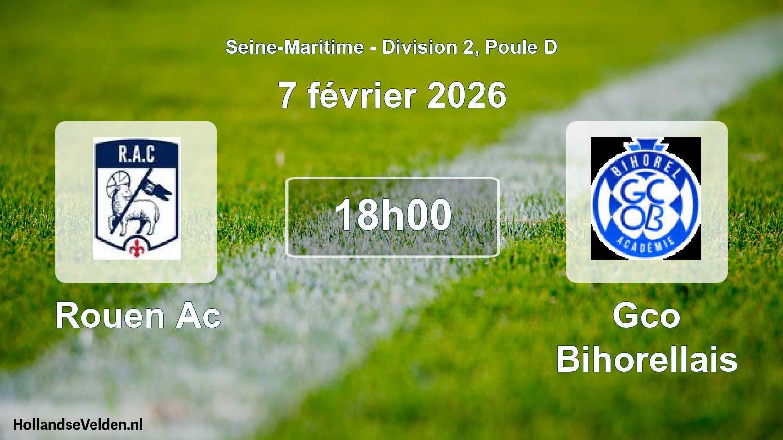 Scheduled Match: Rouen Ac - Gco Bihorellais (7 February 2026)
