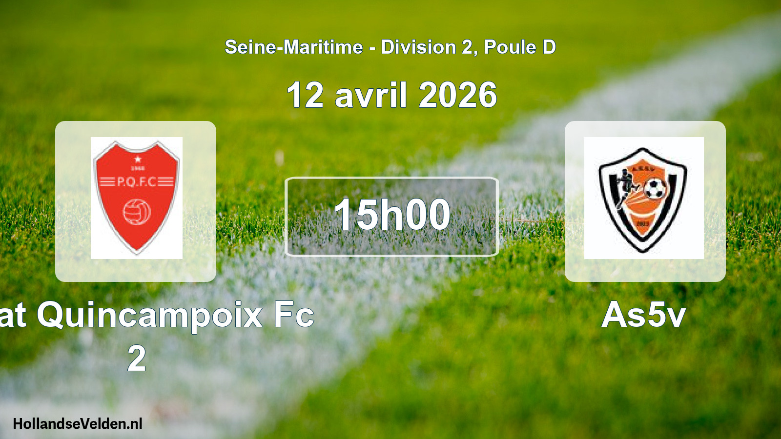 Geplande wedstrijd: Plat Quincampoix Fc 2 - As5v (12 avril 2026)