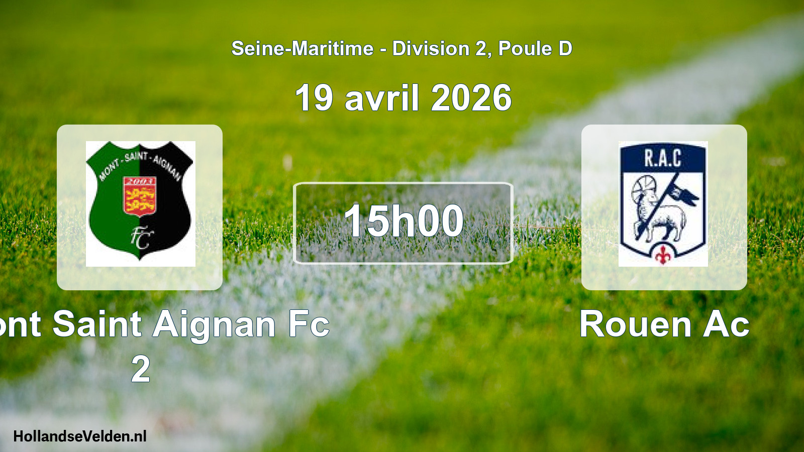 Scheduled Match: Mont Saint Aignan Fc 2 - Rouen Ac (19 April 2026)