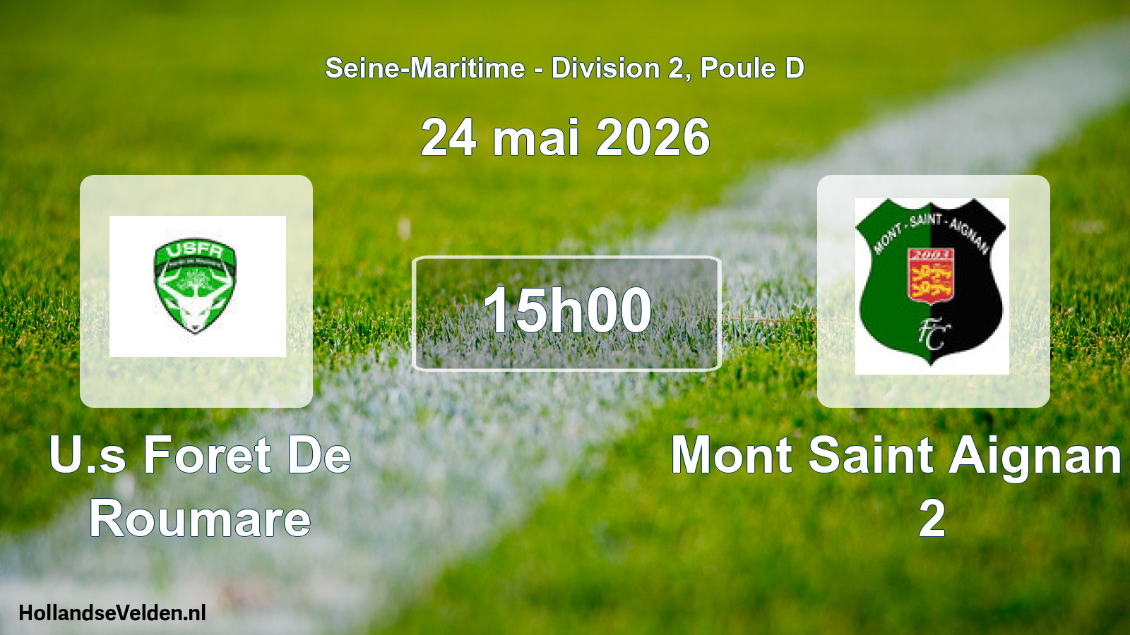 Scheduled Match: U.s Foret De Roumare - Mont Saint Aignan Fc 2 (24 May 2026)