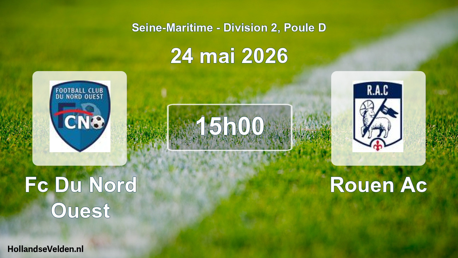 Geplande wedstrijd: Fc Du Nord Ouest - Rouen Ac (24 mei 2026)