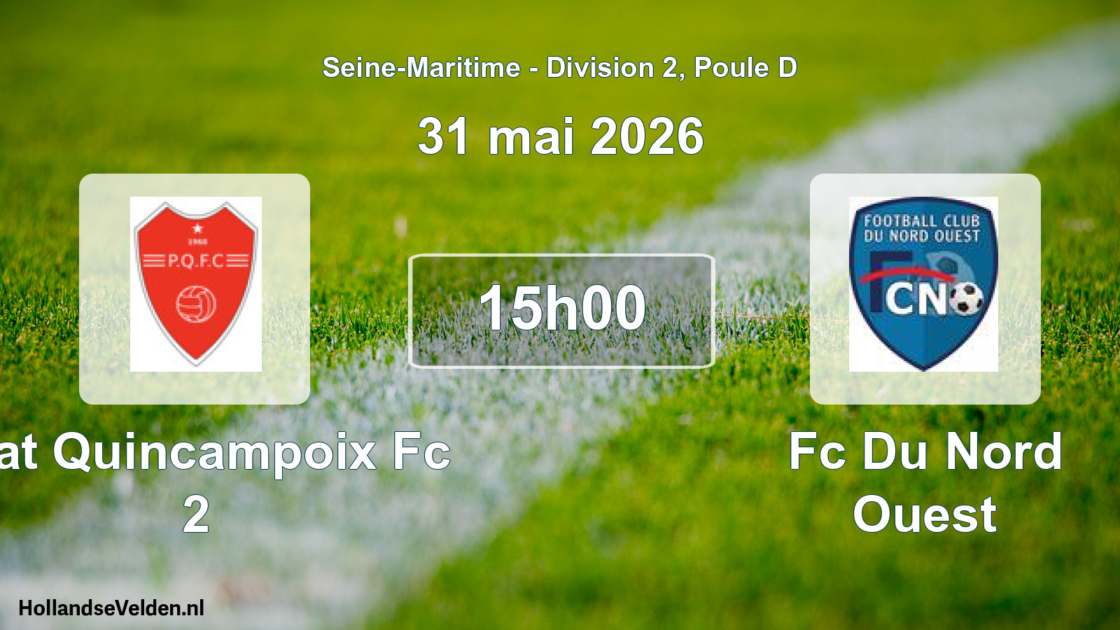 Geplande wedstrijd: Plat Quincampoix Fc 2 - Fc Du Nord Ouest (31 mai 2026)