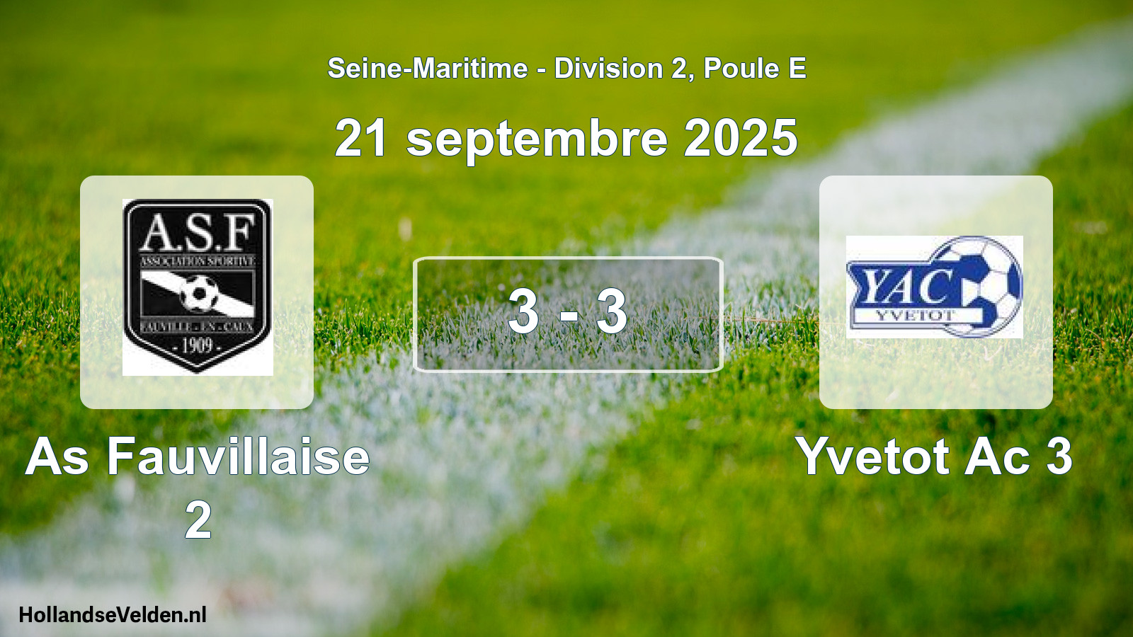 Total number of matches played: As Fauvillaise 2 - Yvetot Ac 3 3 - 3 (21 September 2025)