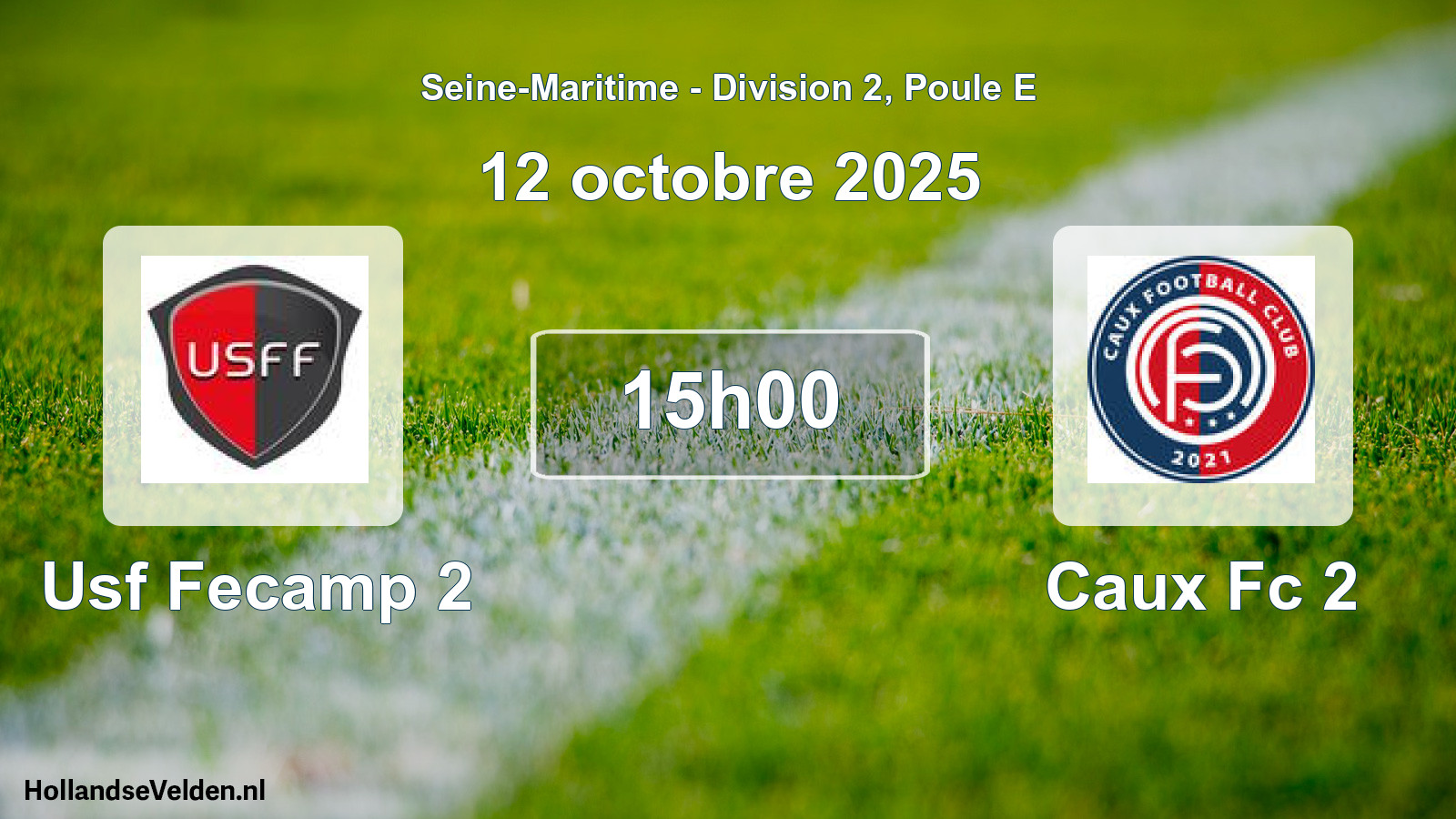 Geplande wedstrijd: Usf Fecamp 2 - Caux Fc 2 (12 octobre 2025)