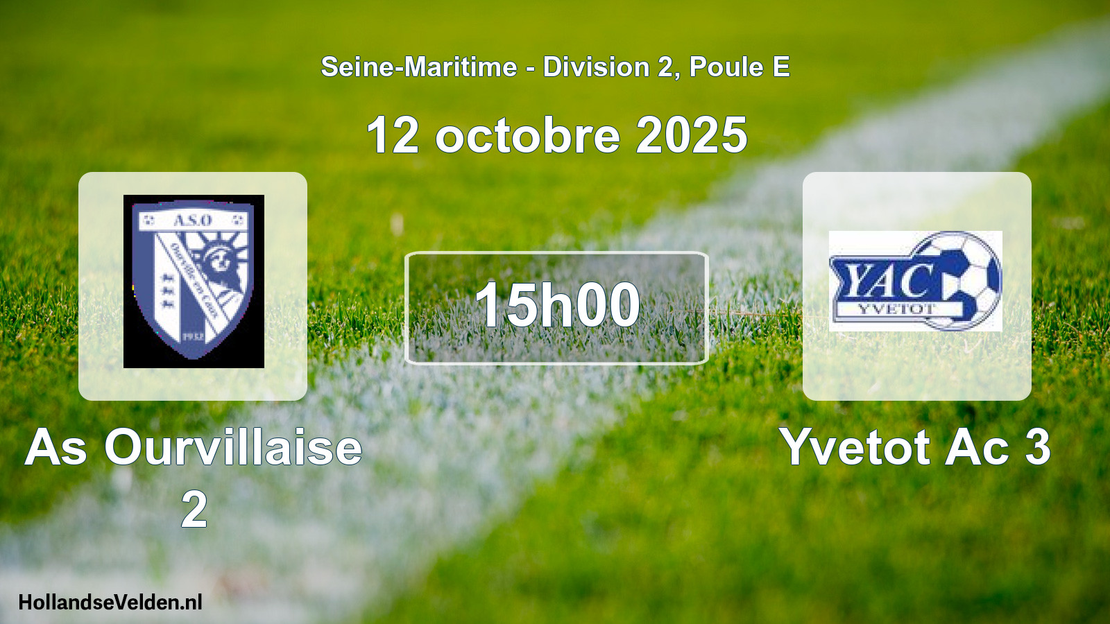Scheduled Match: As Ourvillaise 2 - Yvetot Ac 3 (12 October 2025)