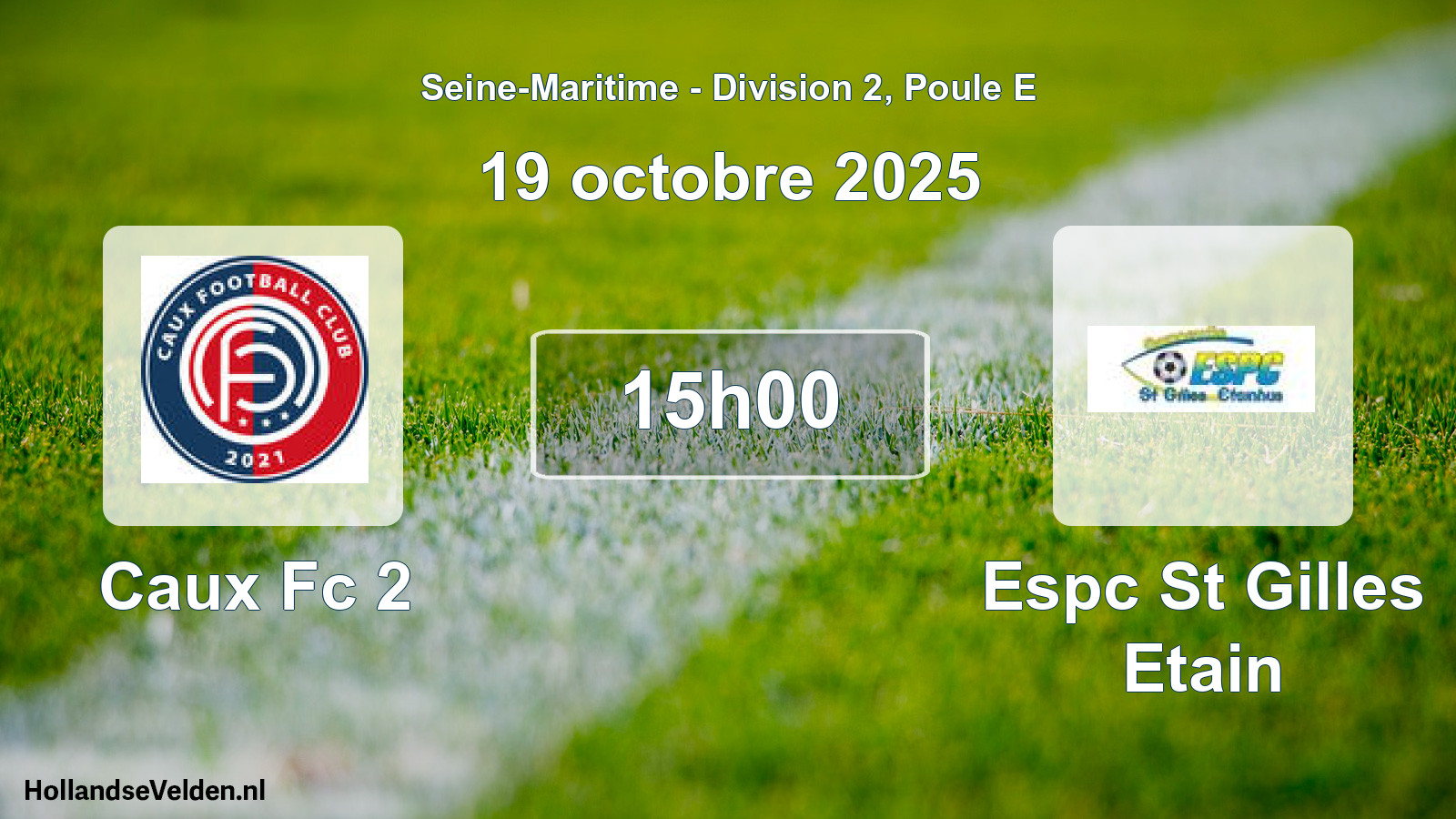 Geplande wedstrijd: Caux Fc 2 - Espc St Gilles Etain (19 octobre 2025)