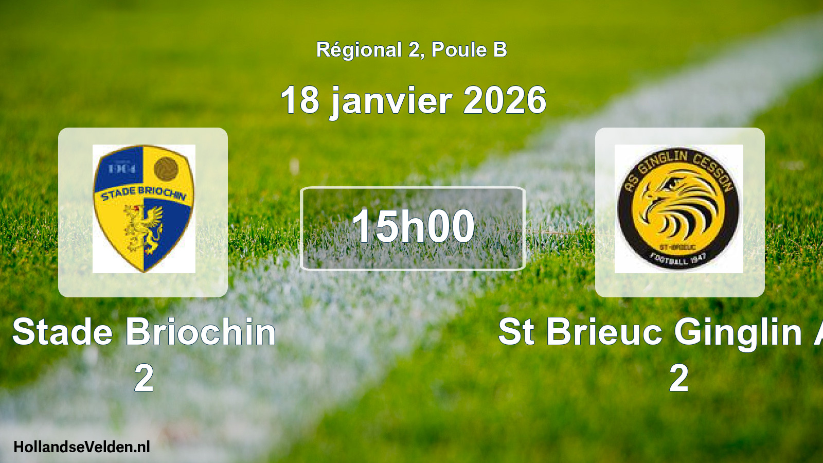 Scheduled Match: Stade Briochin 2 - St Brieuc Ginglin As 2 (18 January 2026)