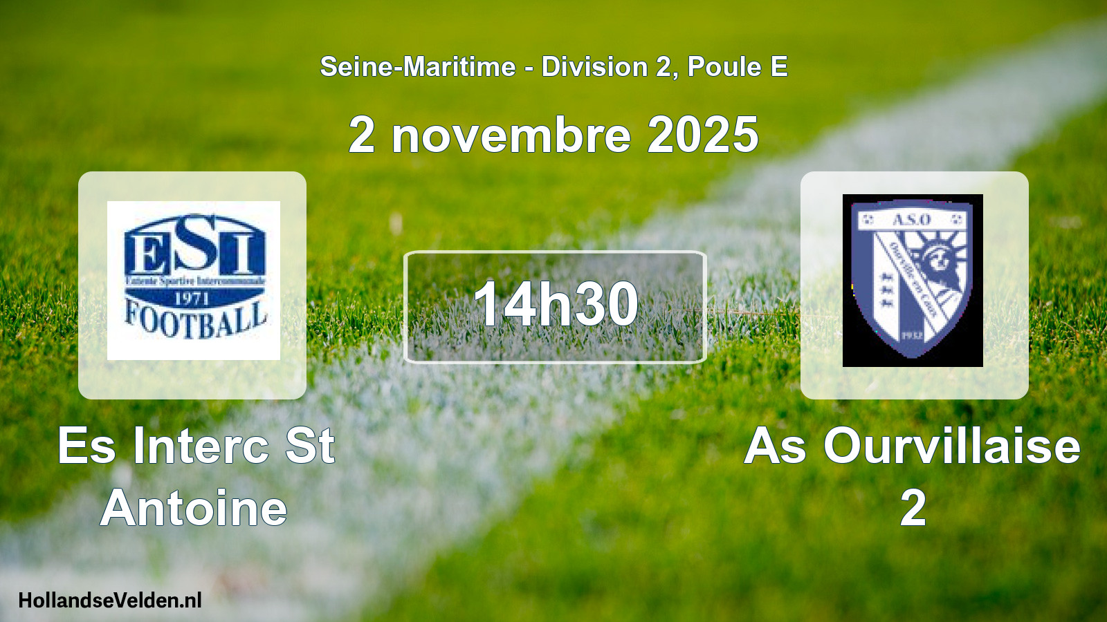 Geplande wedstrijd: Es Interc St Antoine - As Ourvillaise 2 (2 novembre 2025)