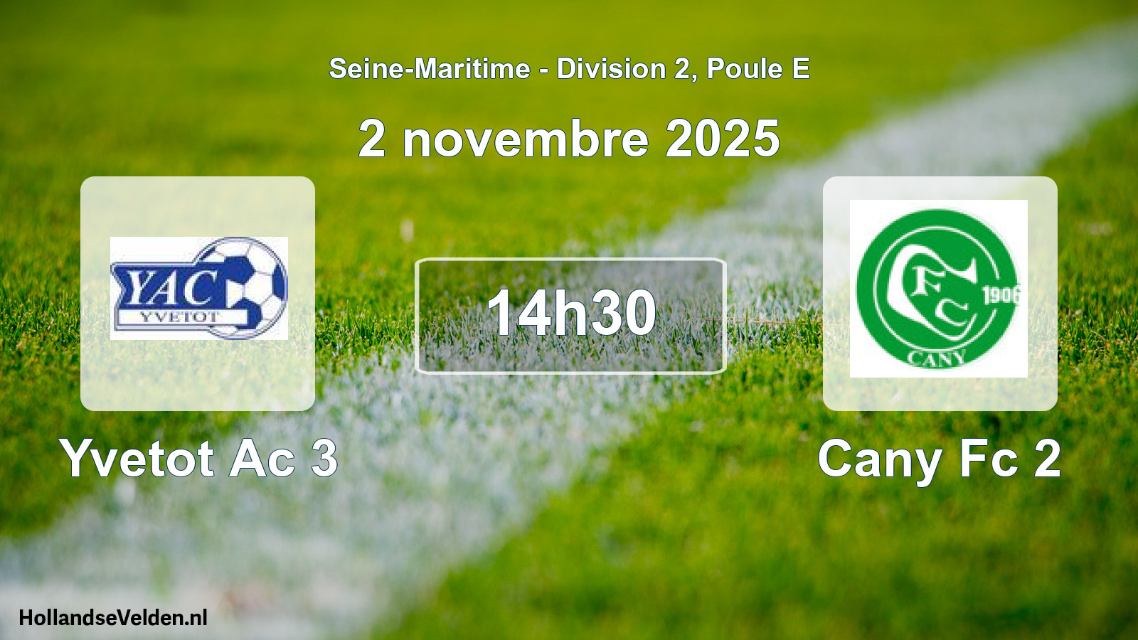 Scheduled Match: Yvetot Ac 3 - Cany Fc 2 (2 November 2025)