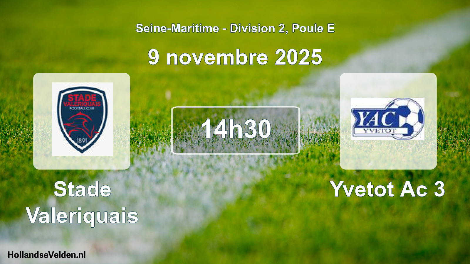 Scheduled Match: Stade Valeriquais - Yvetot Ac 3 (9 November 2025)