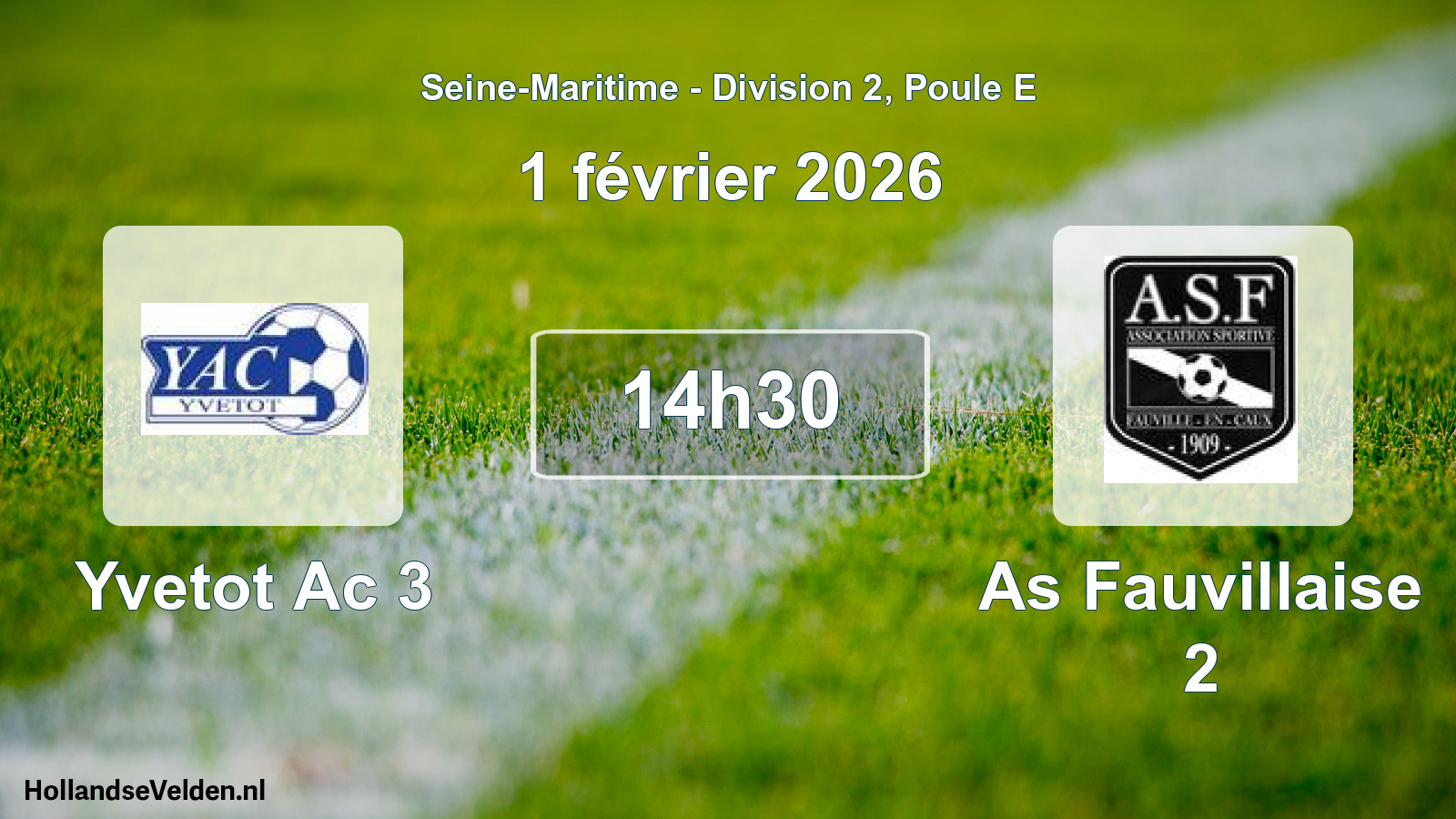Geplande wedstrijd: Yvetot Ac 3 - As Fauvillaise 2 (1 février 2026)