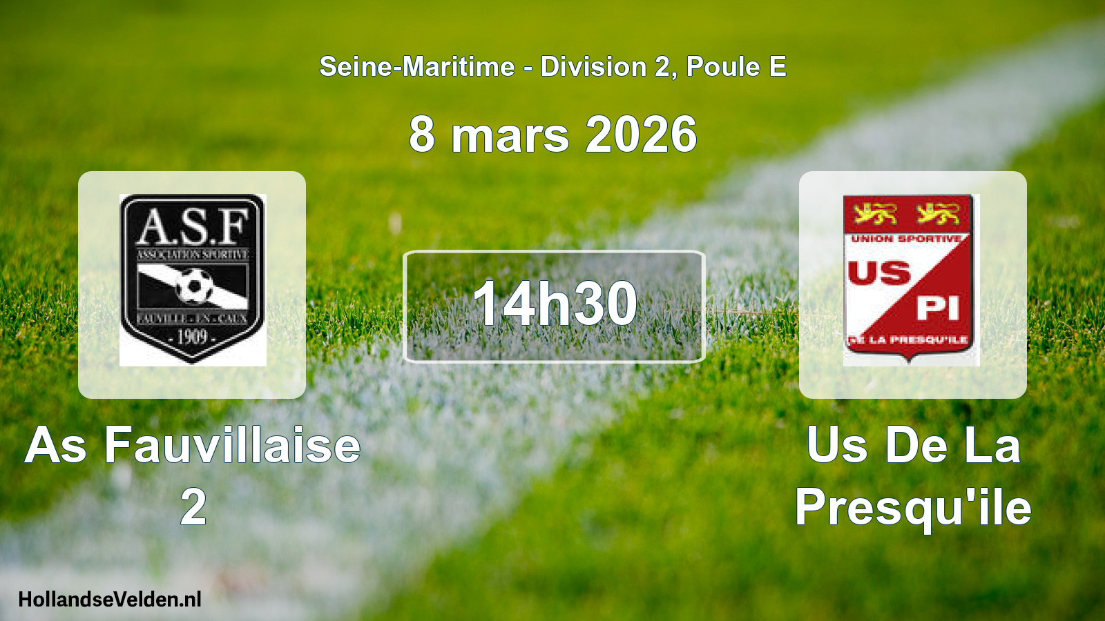 Scheduled Match: As Fauvillaise 2 - Us De La Presqu'ile (8 March 2026)