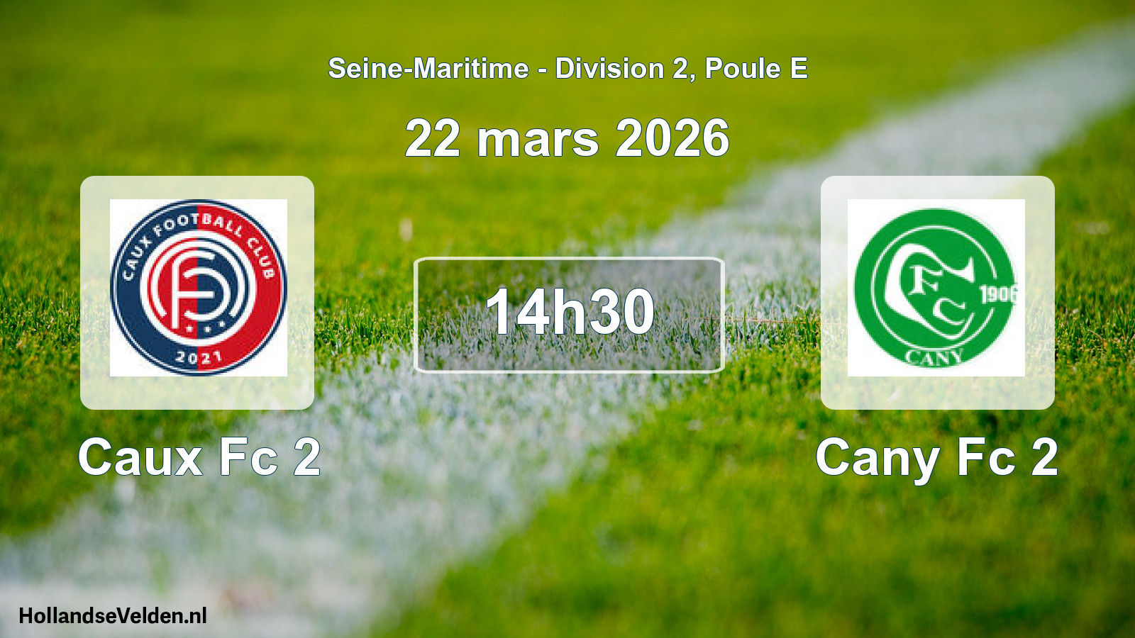 Geplande wedstrijd: Caux Fc 2 - Cany Fc 2 (22 mars 2026)