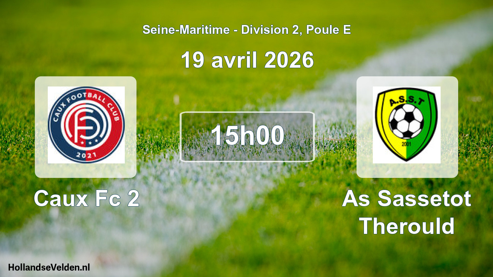 Geplande wedstrijd: Caux Fc 2 - As Sassetot Therould (19 avril 2026)