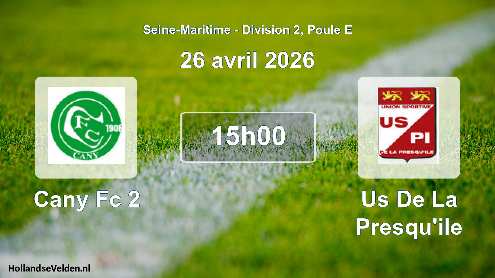 Scheduled Match: Cany Fc 2 - Us De La Presqu'ile (26 April 2026)