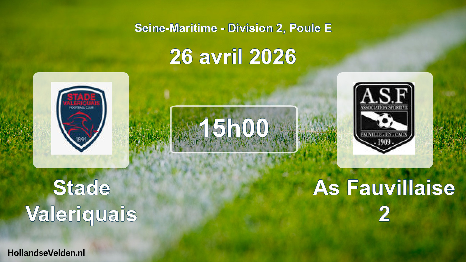 Geplande wedstrijd: Stade Valeriquais - As Fauvillaise 2 (26 avril 2026)