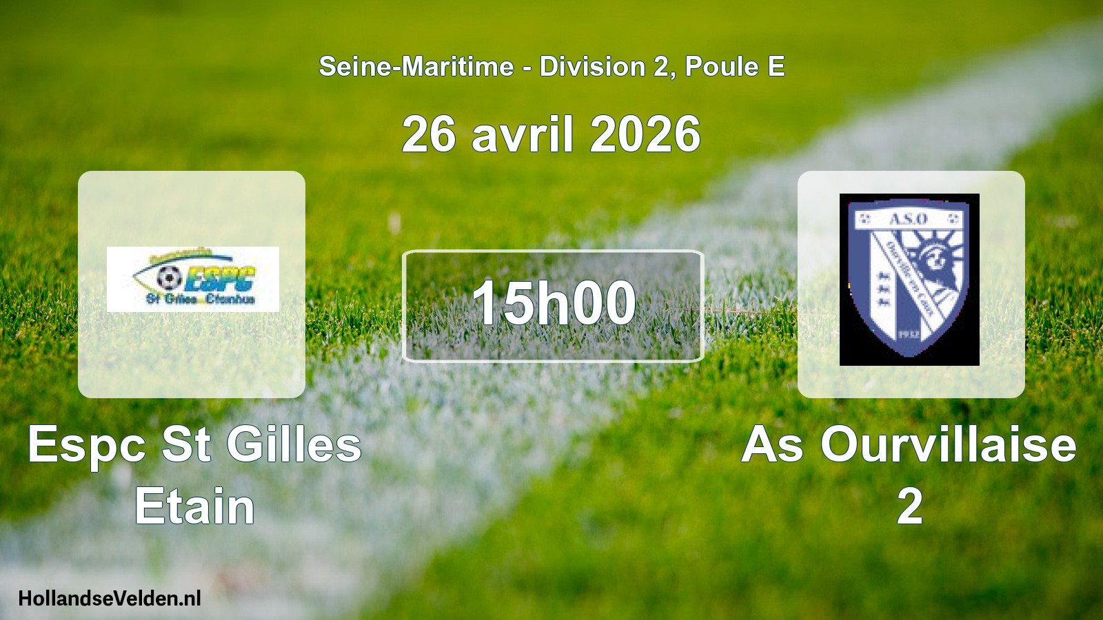 Scheduled Match: Espc St Gilles Etain - As Ourvillaise 2 (26 April 2026)