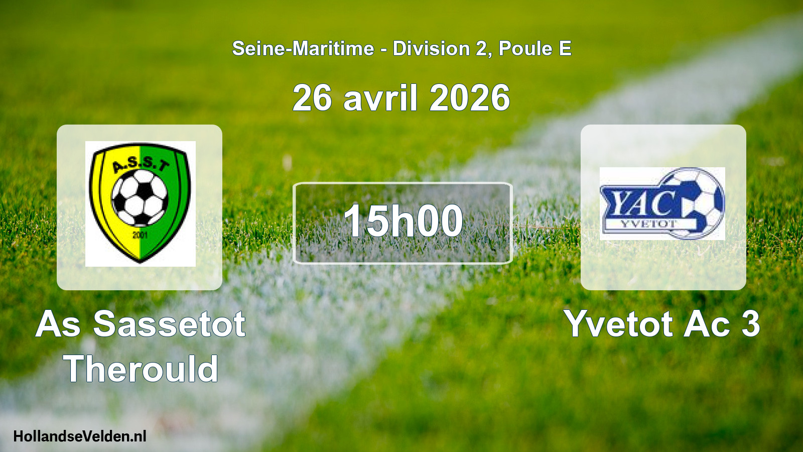 Geplande wedstrijd: As Sassetot Therould - Yvetot Ac 3 (26 avril 2026)