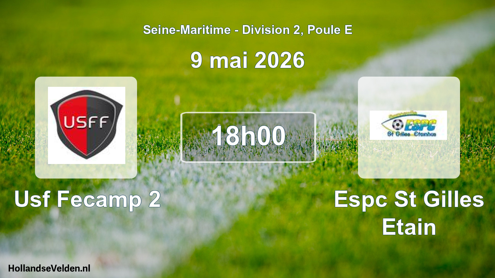 Scheduled Match: Usf Fecamp 2 - Espc St Gilles Etain (9 May 2026)