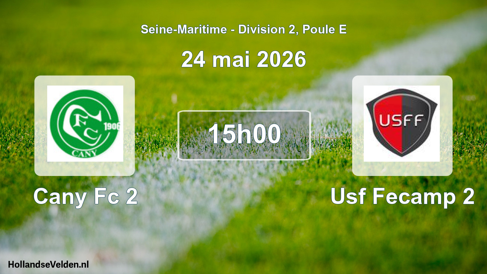 Scheduled Match: Cany Fc 2 - Usf Fecamp 2 (24 May 2026)