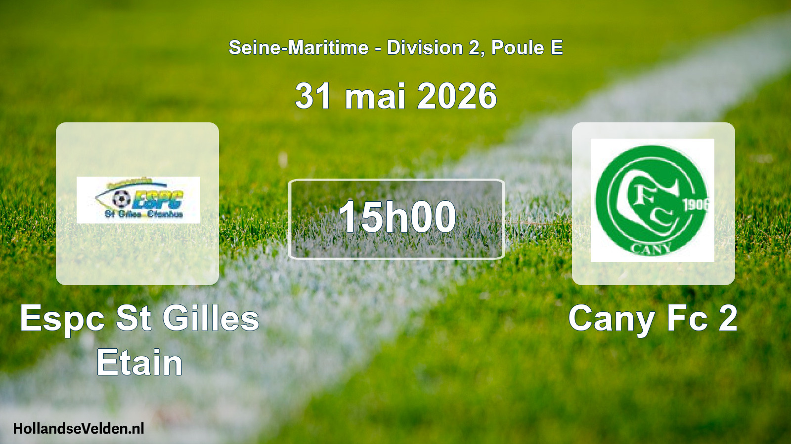 Geplande wedstrijd: Espc St Gilles Etain - Cany Fc 2 (31 mai 2026)