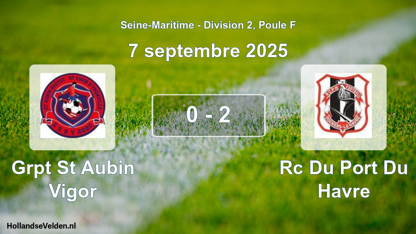 Gespeelde wedstrijd: Grpt St Aubin Vigor - Rc Du Port Du Havre 0 - 2 (7 septembre 2025)