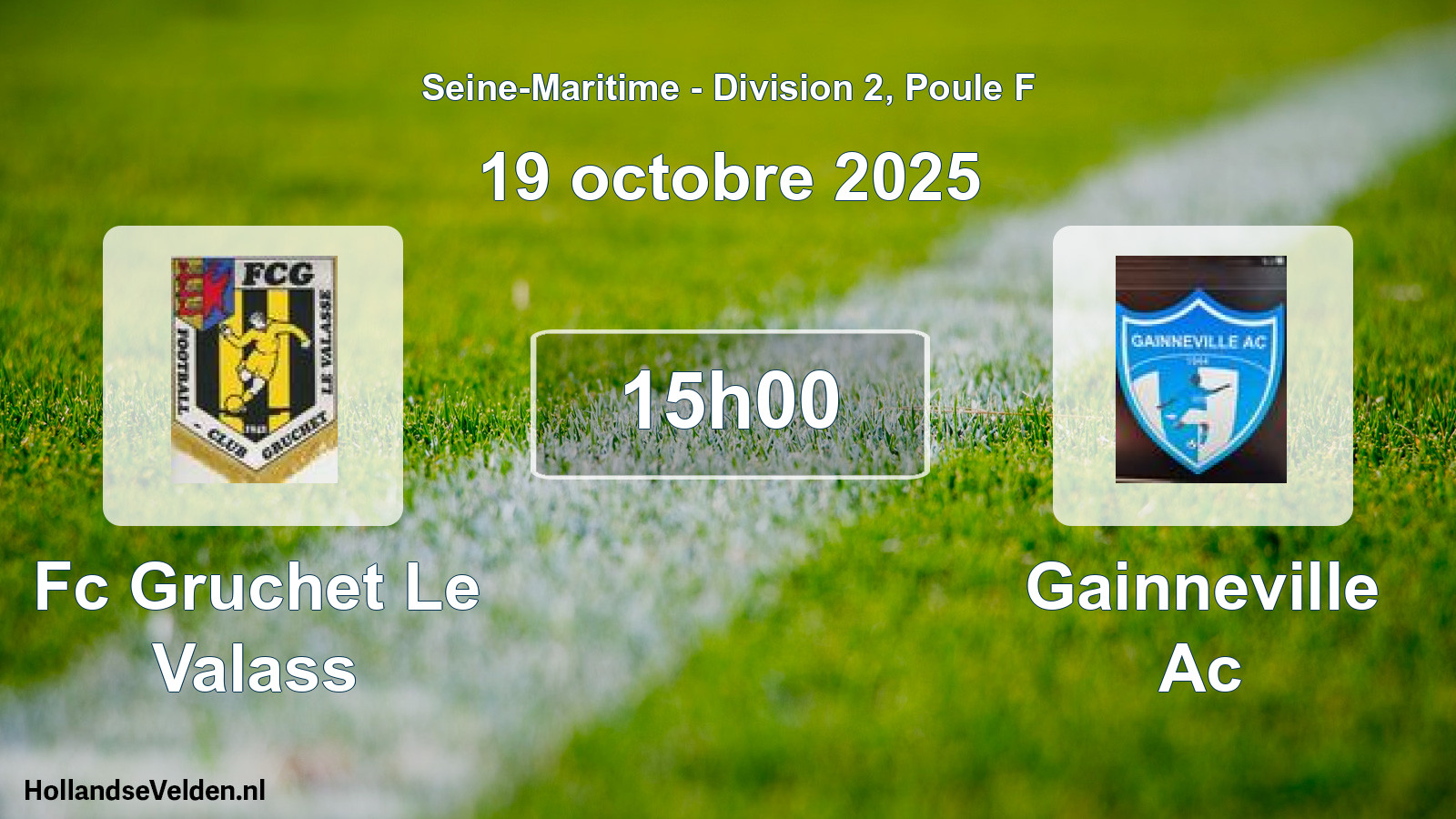 Scheduled Match: Fc Gruchet Le Valass - Gainneville Ac (19 October 2025)