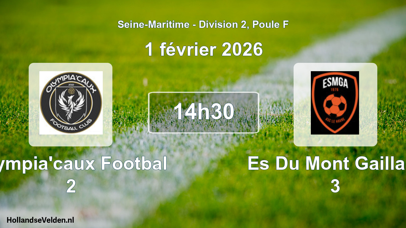 Geplande wedstrijd: Olympia'caux Footbal 2 - Es Du Mont Gaillard 3 (1 februari 2026)