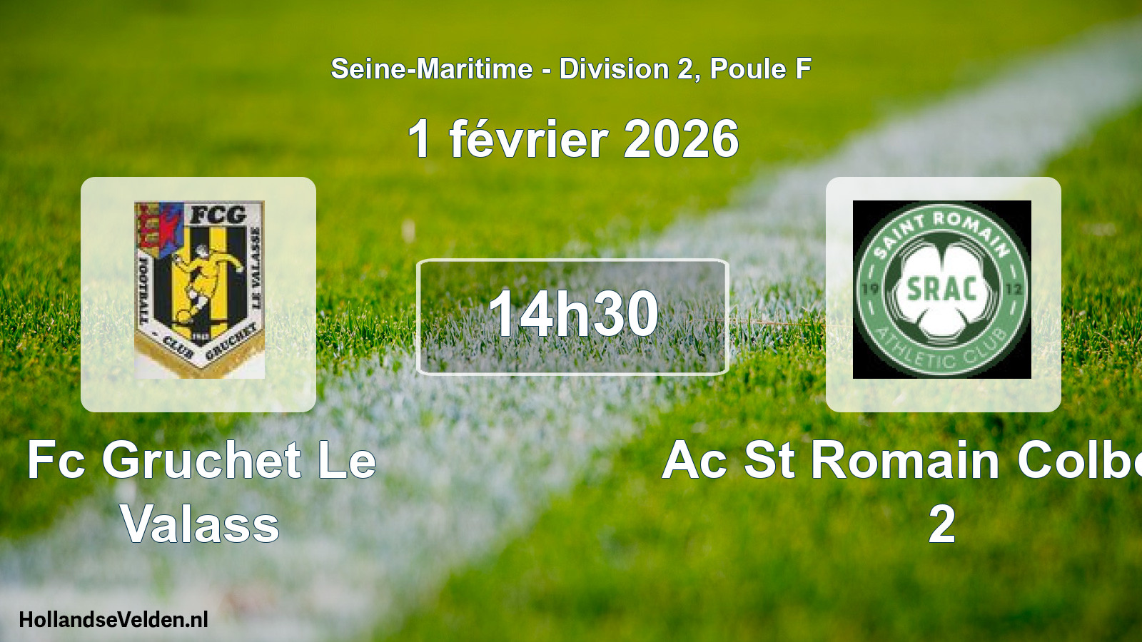 Geplande wedstrijd: Fc Gruchet Le Valass - Ac St Romain Colbosc 2 (1 février 2026)