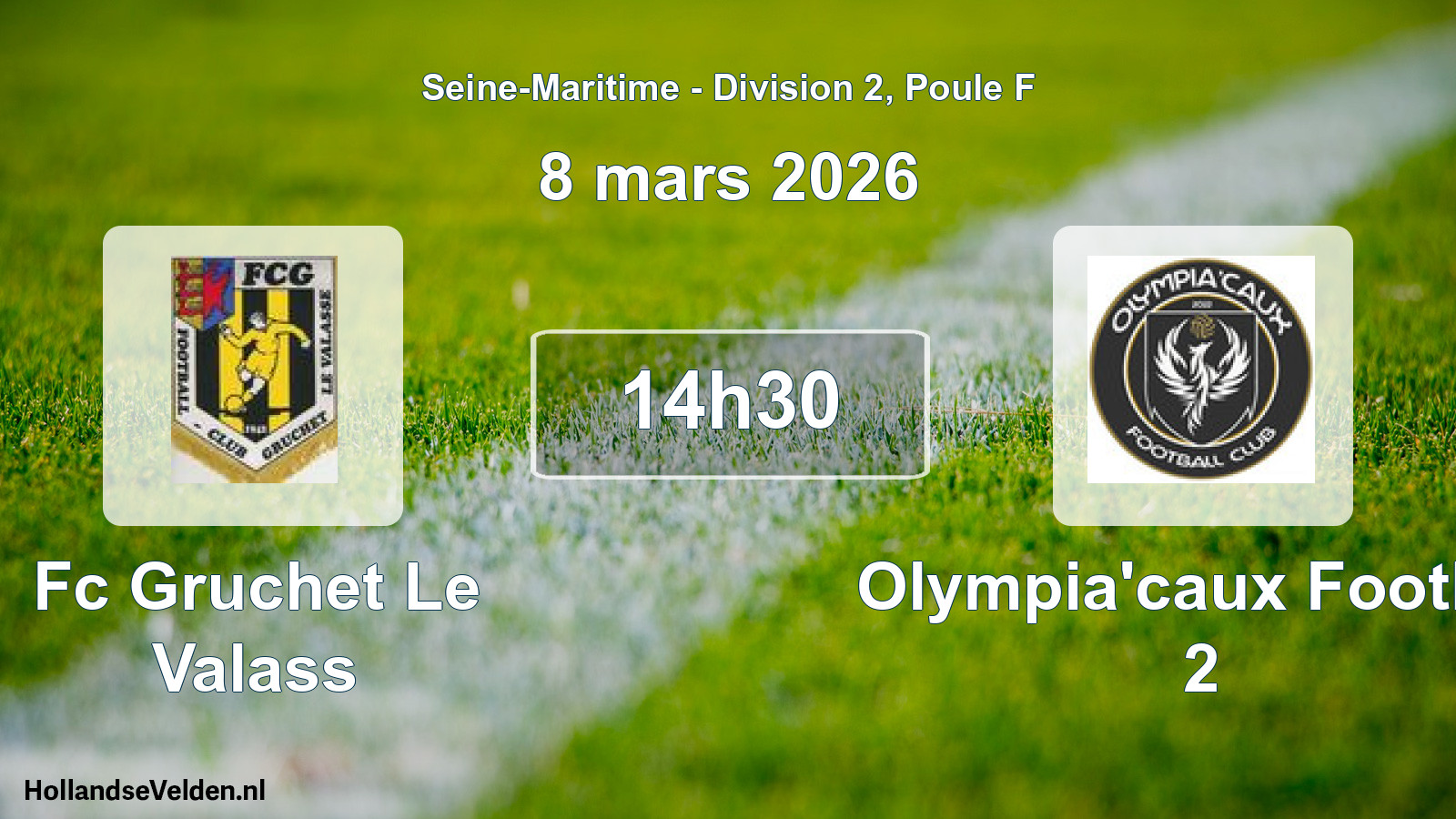 Geplande wedstrijd: Fc Gruchet Le Valass - Olympia'caux Footbal 2 (8 maart 2026)