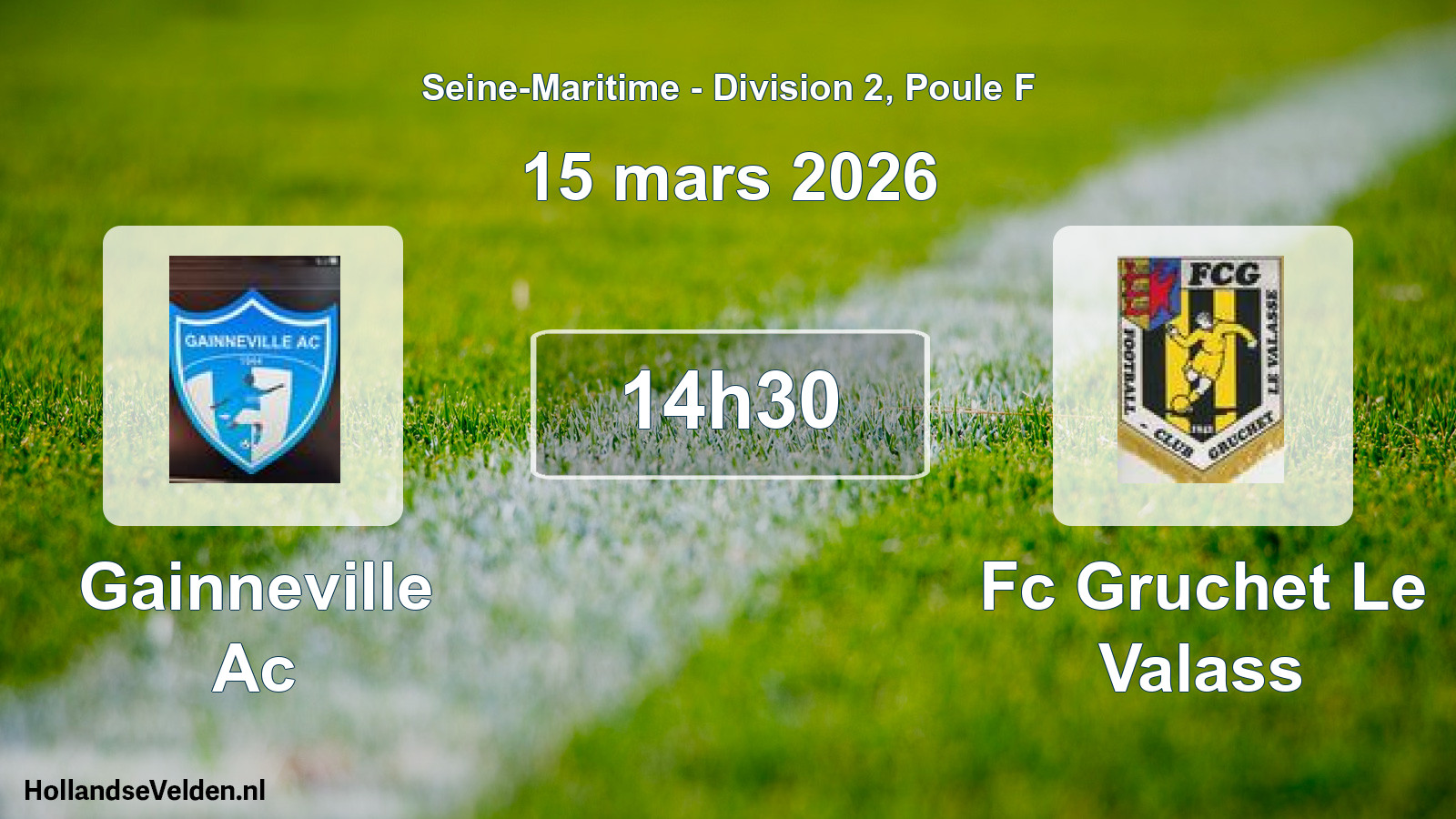 Geplande wedstrijd: Gainneville Ac - Fc Gruchet Le Valass (15 maart 2026)