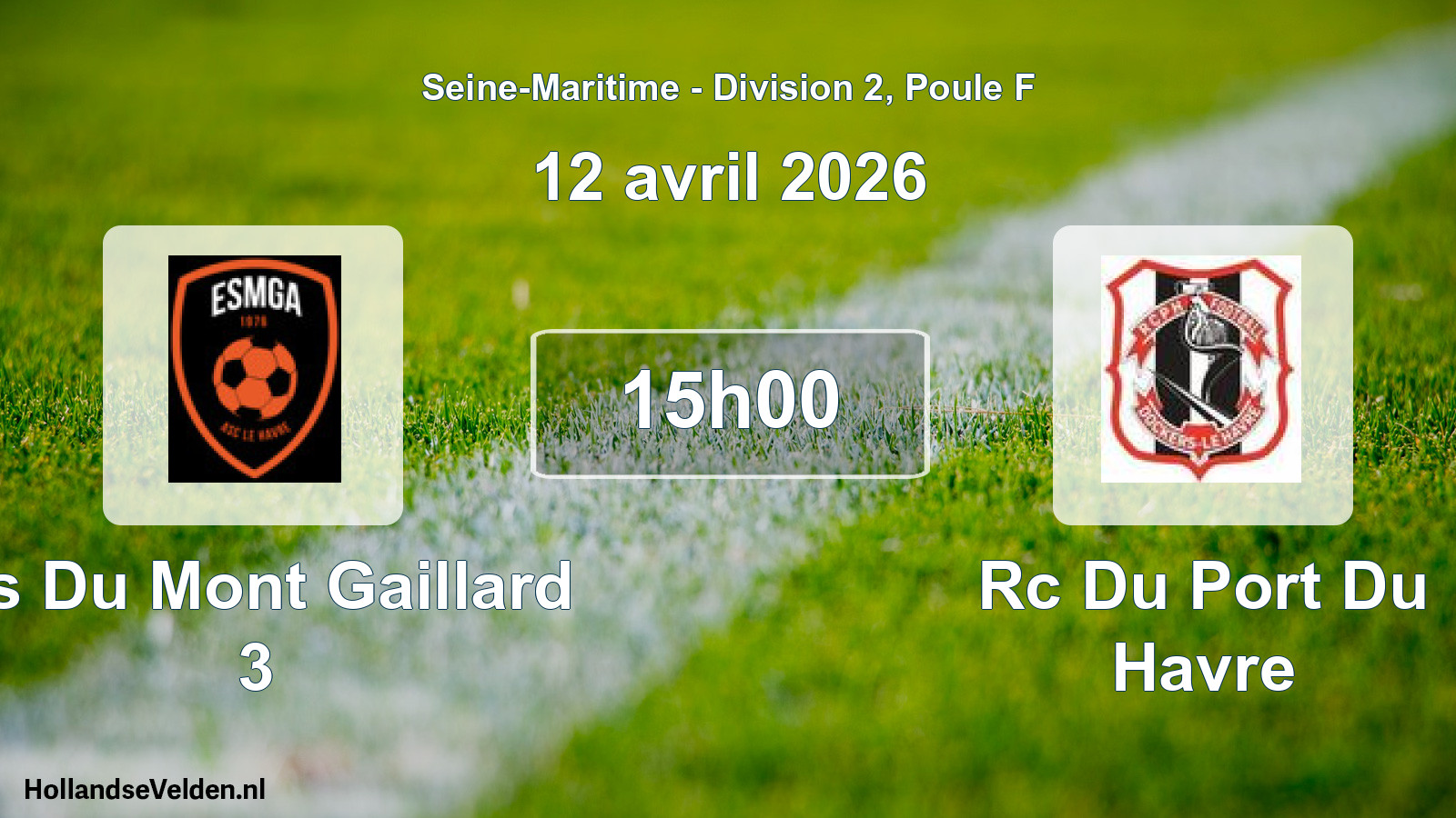 Scheduled Match: Es Du Mont Gaillard 3 - Rc Du Port Du Havre (12 April 2026)