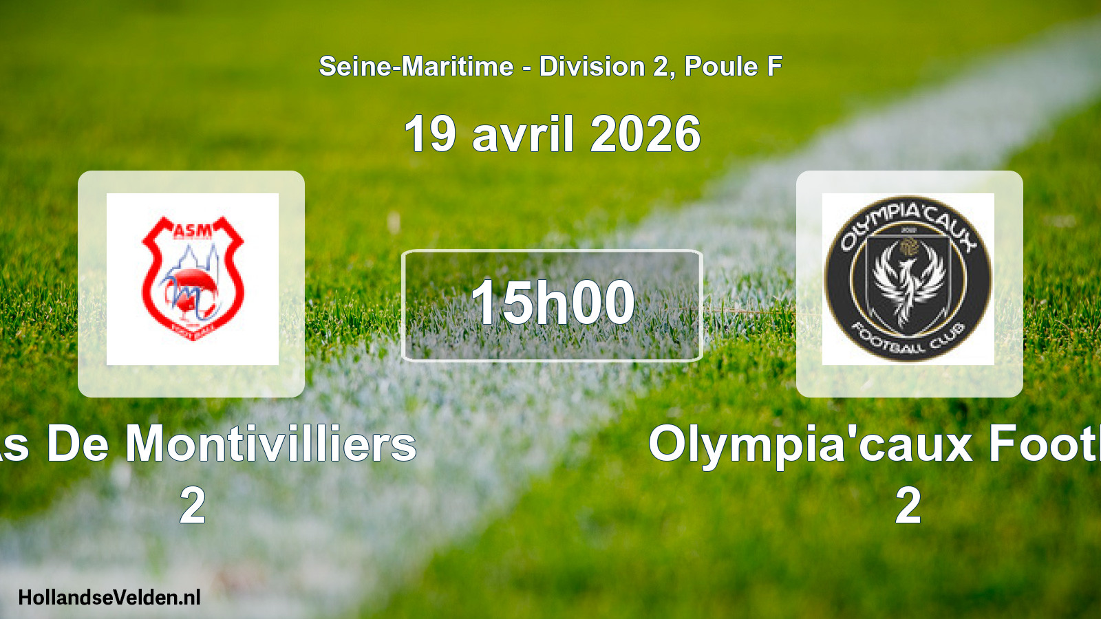 Geplande wedstrijd: As De Montivilliers 2 - Olympia'caux Footbal 2 (19 april 2026)