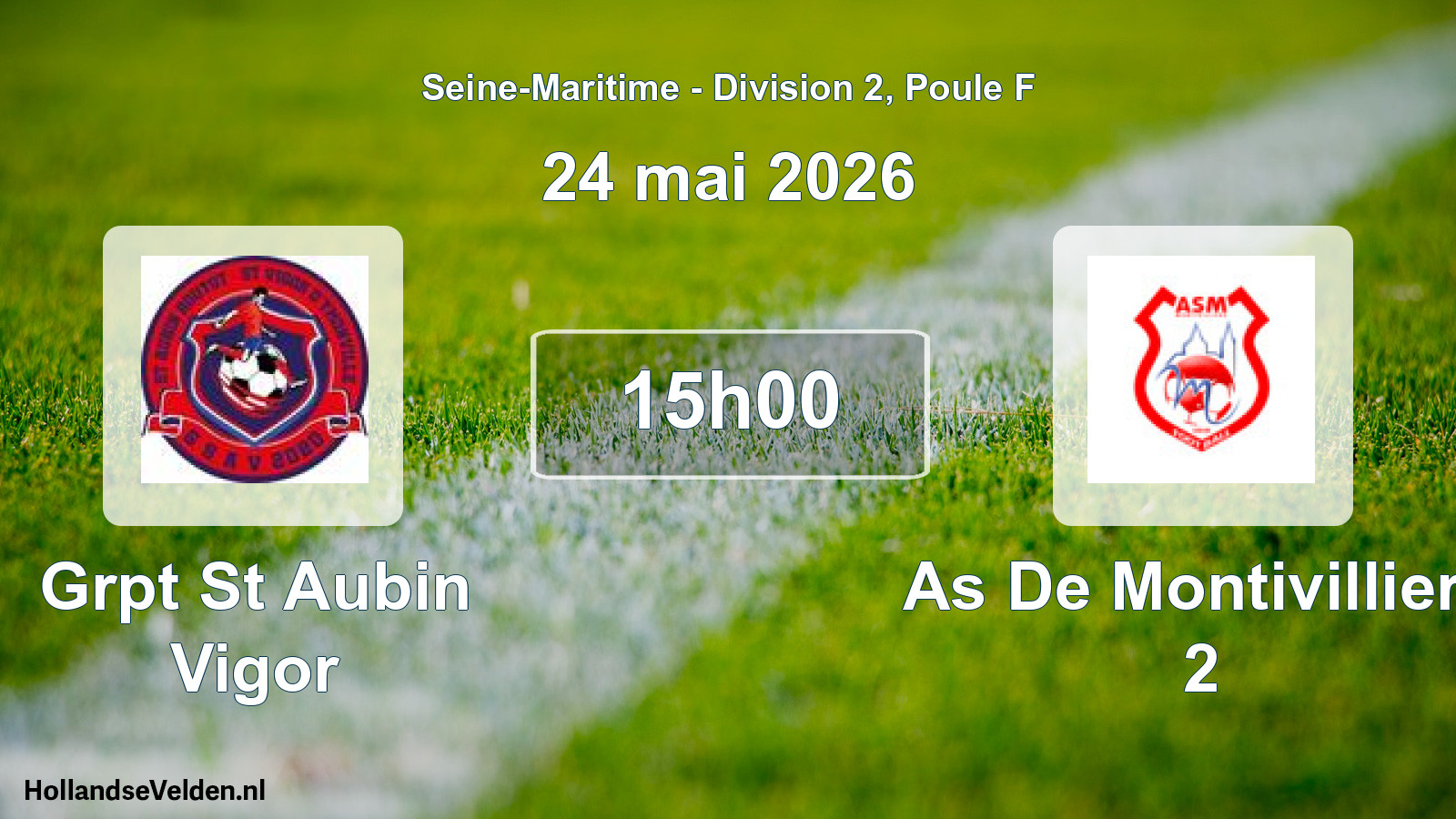 Geplande wedstrijd: Grpt St Aubin Vigor - As De Montivilliers 2 (24 mai 2026)