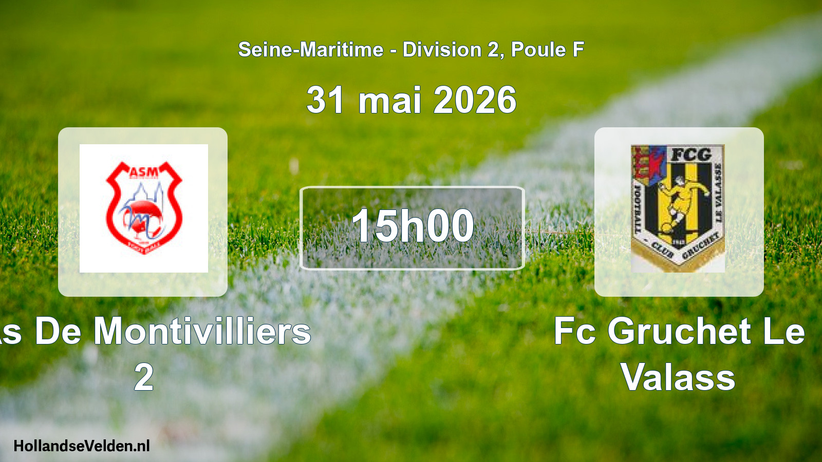 Geplande wedstrijd: As De Montivilliers 2 - Fc Gruchet Le Valass (31 mei 2026)