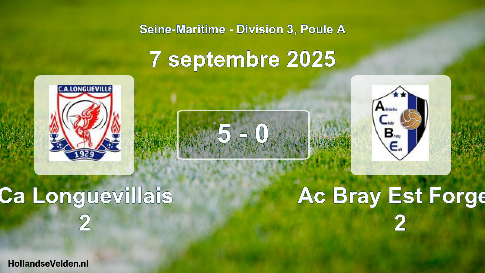 Total number of matches played: Ca Longuevillais 2 - Ac Bray Est Forges 2 5 - 0 (7 September 2025)